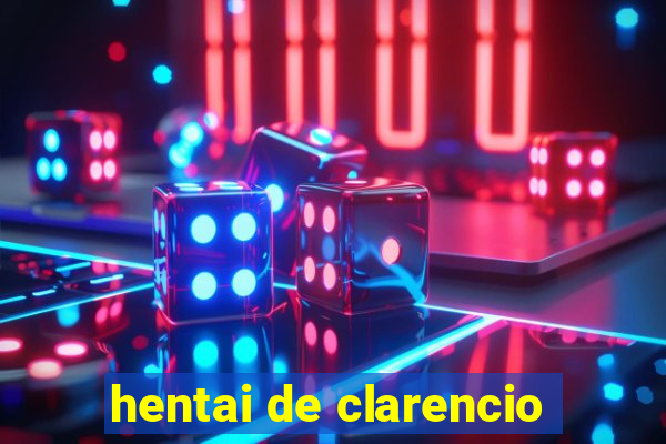 hentai de clarencio